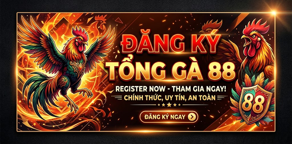 đăng ký tổng gà 88